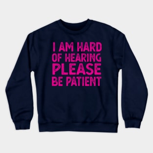 Hearing Impaired symbol Crewneck Sweatshirt